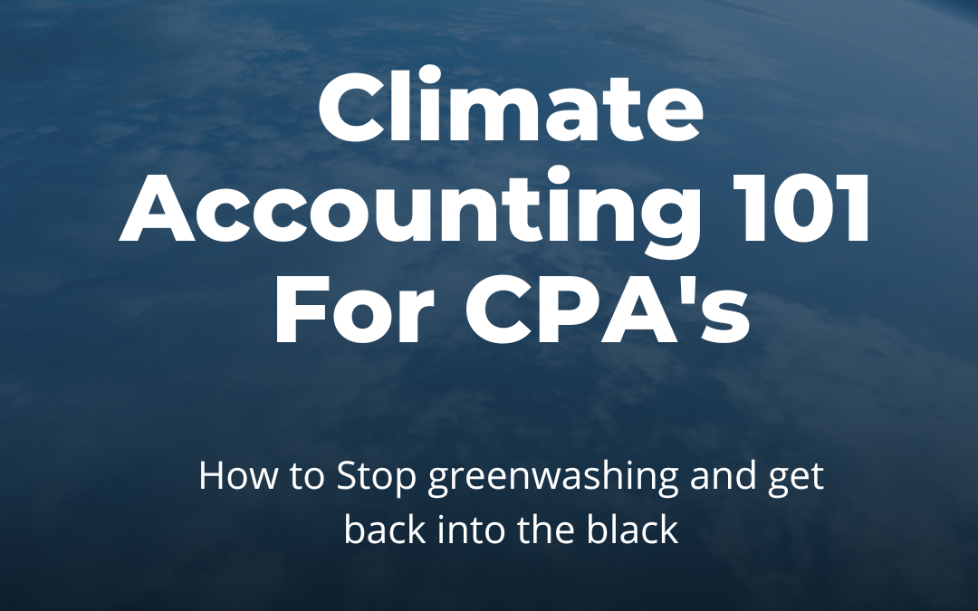 Climate Accounting 101 For CPA’s 
